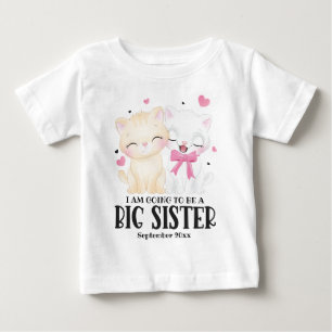 I Am Going To Be A Big Sister Baby Announcement T-Shirt