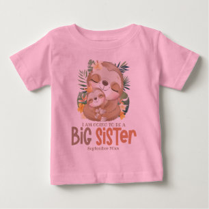 I Am Going To Be A Big Sister Sloth Announcement Baby T-Shirt