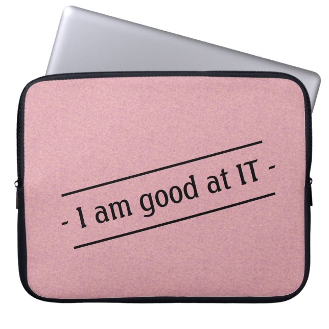 I Am Good At IT on any Colour Laptop Sleeve (Front)