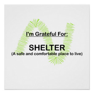 I AM GRATEFUL FOR SHELTER POSTER