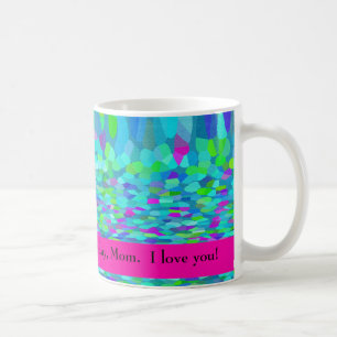 I Am Grateful for You Every Day, Mum.  I Love You! Coffee Mug