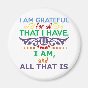 I Am Grateful Magnet