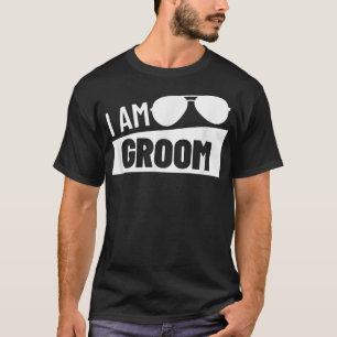 I Am Groom Wedding Party Best Man Bachelor Party G T-Shirt