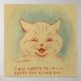 I Am Happy Because Everyone Loves Me (Ginger Cat) Poster