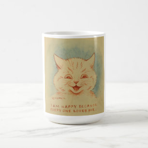 I Am Happy Because Everyone Loves Me (Kitty Cat) Coffee Mug