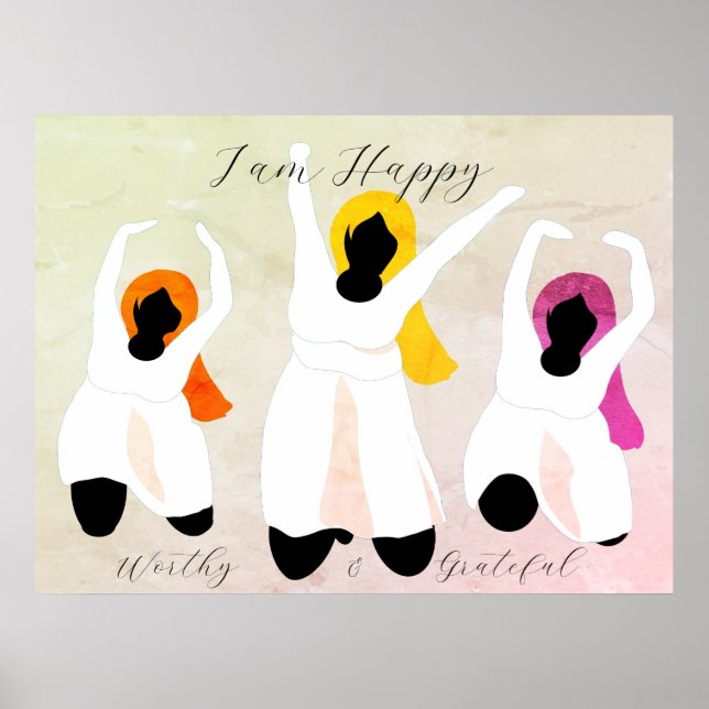 I am Happy, Worthy & Grateful Positive Affirmation Poster (Front)