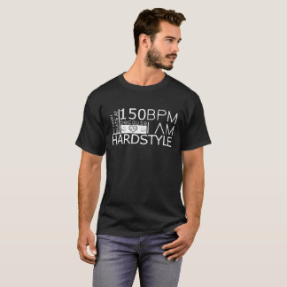 I am Hardstyle T-Shirt