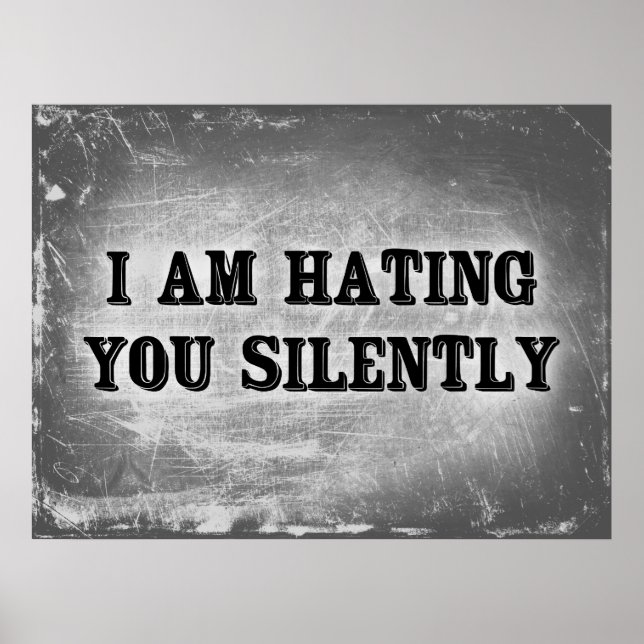 I Am Hating You Silently Poster (Front)