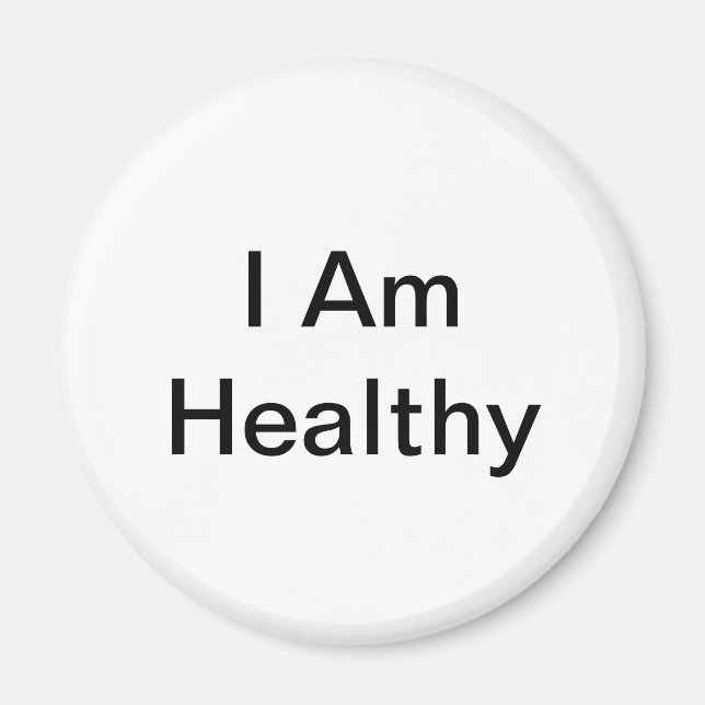 I AM Healthy  Magnet (Front)