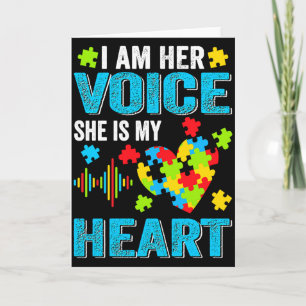 I Am Her Voice She Is My Heart Autism Awareness Da Card
