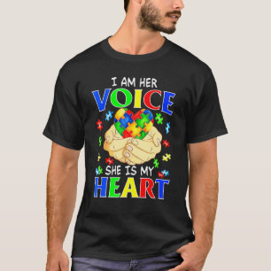 I Am Her Voice She Is My Heart Autism Awareness Da T-Shirt
