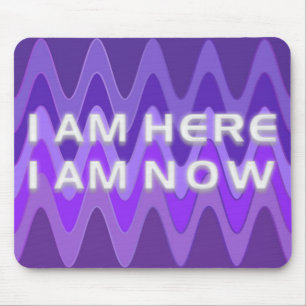 I AM HERE - I AM NOW   sinus violet Mouse Pad