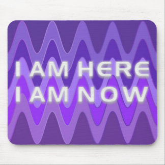 I AM HERE - I AM NOW | sinus violet Mouse Pad