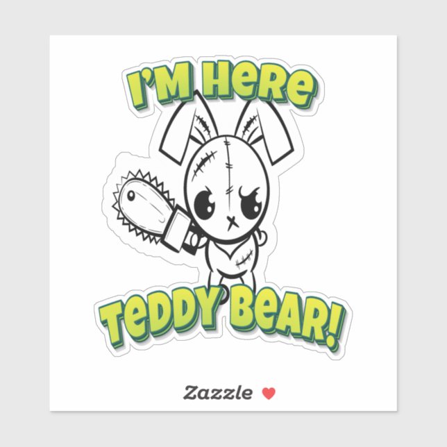 I Am Here Teddy Bear Grumpy Voodoo Bunny (Sheet)