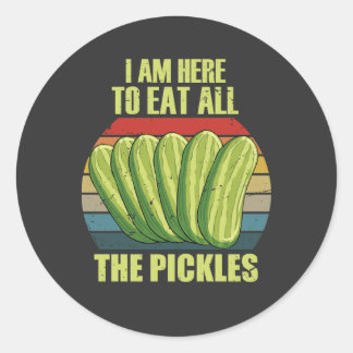 i am here to eat all the pickles classic round sticker