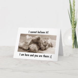 I AM HERE/YOU ARE THERE=I MISS "YOU" CARD