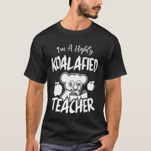 I Am Highly Koalafied Teacher Koala Lover Christma T-Shirt
