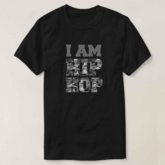 I AM HIP HOP Camouflage T-Shirt (Design Front)