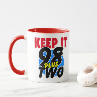 I AM HIP HOP - KEEP IT 98 PLUS TWO Mug