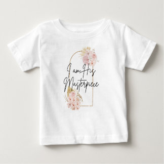 I am His Masterpiece Baby T-Shirt