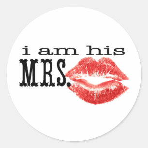 I am His Mrs. Classic Round Sticker