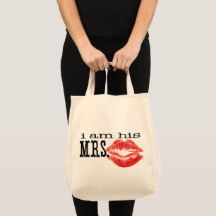 I am His Mrs. Tote Bag