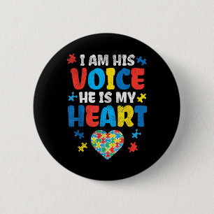 I Am His Voice He Is My Heart Autism Awareness 6 Cm Round Badge