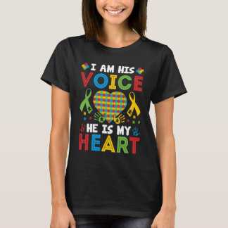 I Am His Voice He Is My Heart Autism Awareness Mom T-Shirt