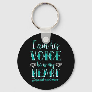 I Am His Voice He Is My Heart Special Needs Key Ring