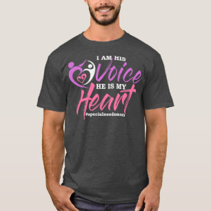 I am his Voice He is my heart specialneedsmom ADHD T-Shirt