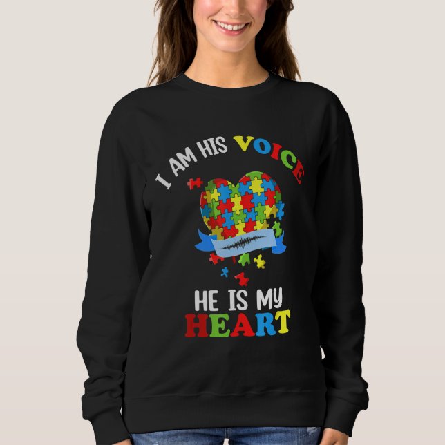 I Am His Voice He Is My Heart Sweatshirt (Front)