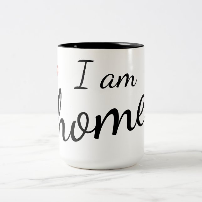 I am home Two-Tone coffee mug (Center)