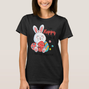 I Am Hoppy To Be A Activities Director Nurse Easte T-Shirt