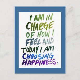I am In Charge Of How I Feel Happiness Postcard