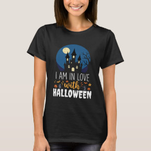 I Am In Love With Halloween Haunted Castle_1 T-Shirt