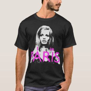 I am in Paris T-Shirt