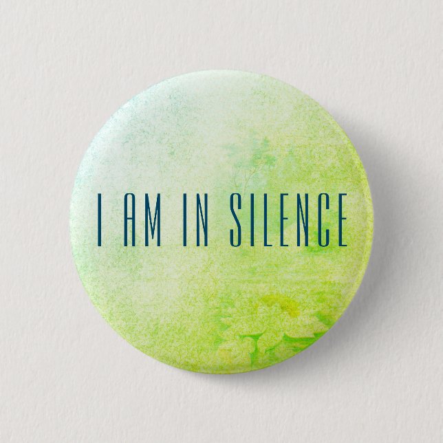 I am in Silence Meditation Button for Retreat (Front)