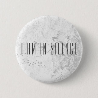 I am in Silence Meditation Button for Retreat