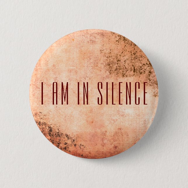 I am in Silence Meditation Button for Retreat (Front)