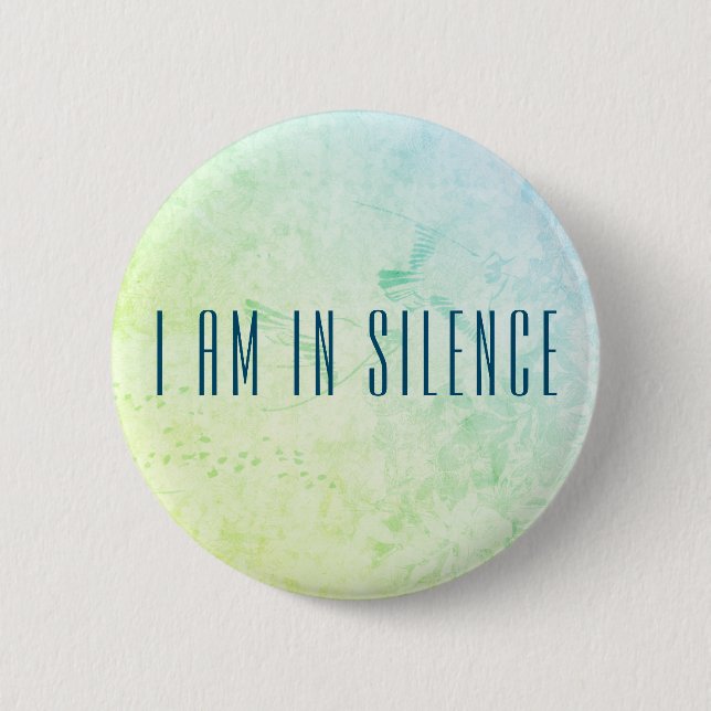 I am in Silence Meditation Button for Retreat (Front)