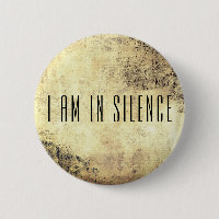 I am in Silence Meditation Button for Retreat