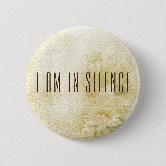 I am in Silence Meditation Button for Retreat (Front)