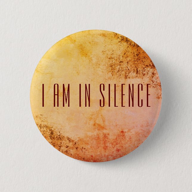 I am in Silence Meditation Button for Retreat (Front)