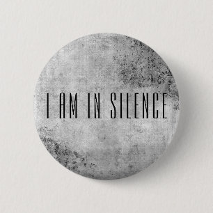 I am in Silence Meditation Button for Retreat