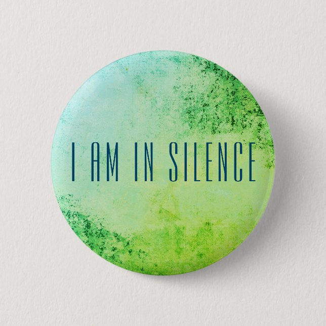 I am in Silence Meditation Button for Retreat (Front)