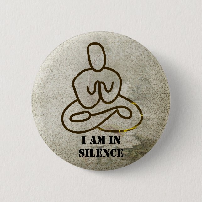 I AM in Silence Meditation/Retreat Button (Front)