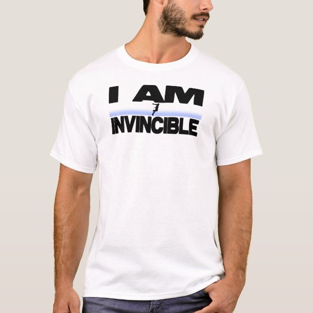 I Am Invincible T-Shirt (Front)