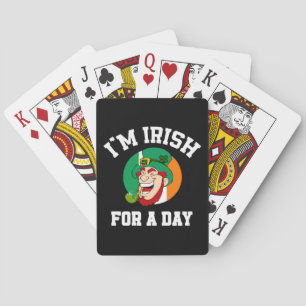 I am Irish for a day Saint Patricks day shamrock Playing Cards