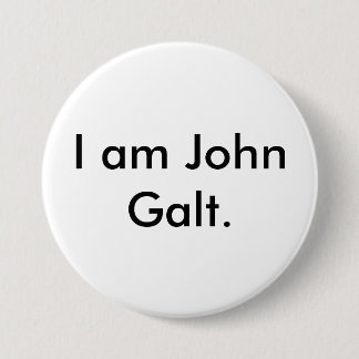 I am John Galt. 7.5 Cm Round Badge