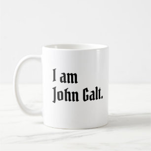 I AM JOHN GALT COFFEE MUG